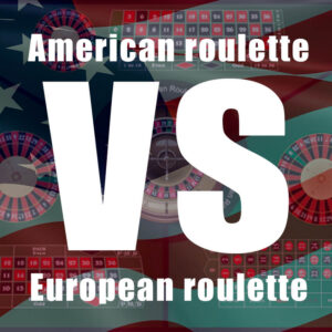 American VS European Roulette